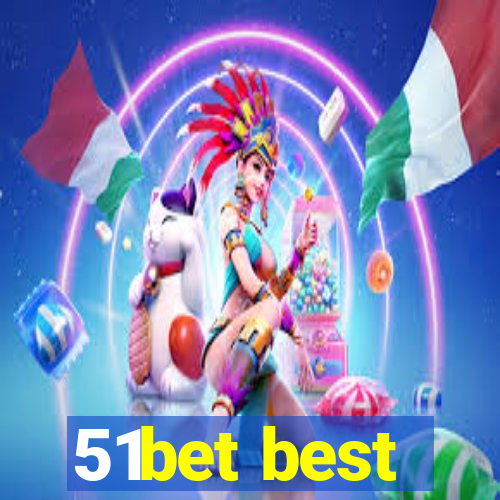 51bet best