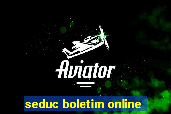 seduc boletim online