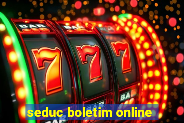 seduc boletim online