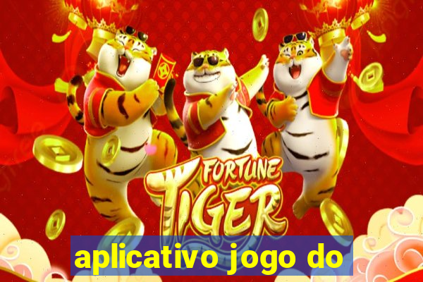 aplicativo jogo do