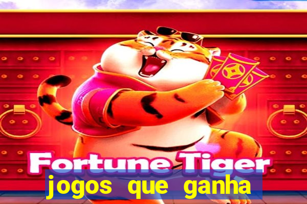 jogos que ganha dinheiro de verdade no pix na hora