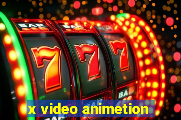 x video animetion