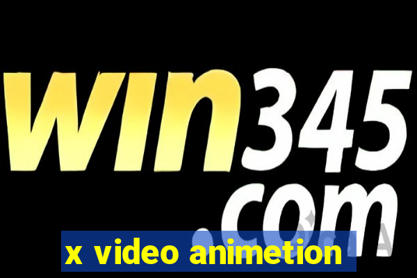 x video animetion