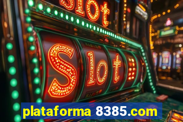 plataforma 8385.com