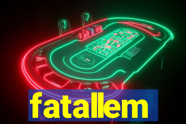 fatallem