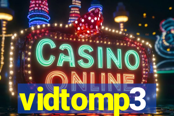 vidtomp3