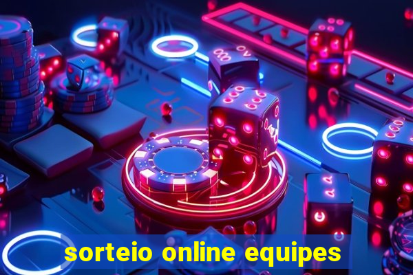 sorteio online equipes