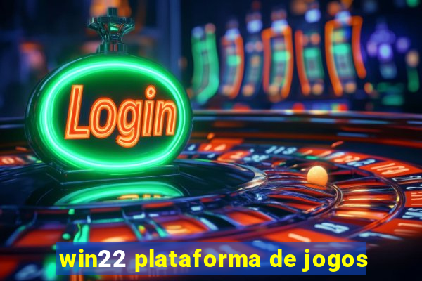 win22 plataforma de jogos