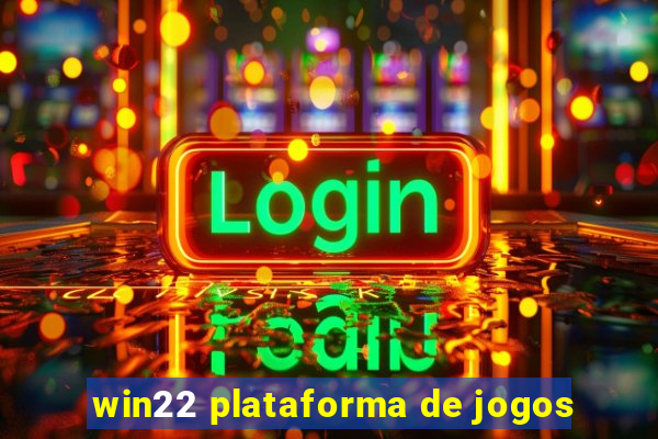 win22 plataforma de jogos