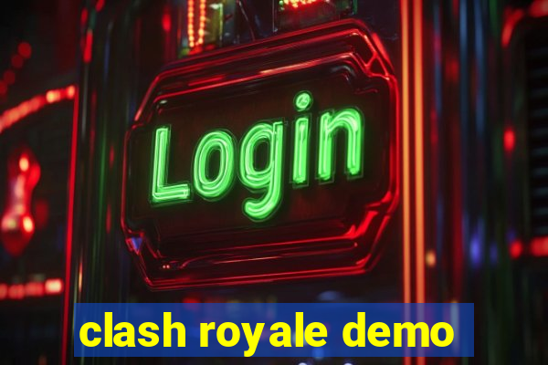 clash royale demo