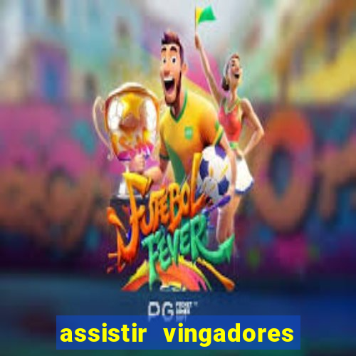 assistir vingadores guerra infinita dublado google drive