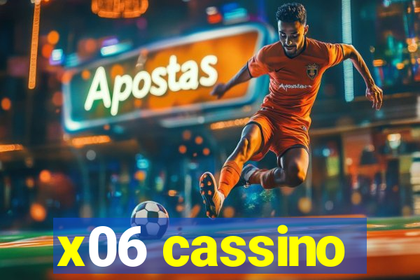 x06 cassino