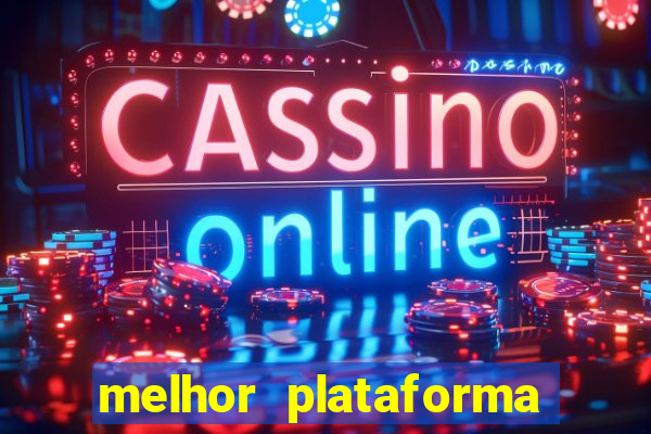 melhor plataforma de jogos para ganhar dinheiro