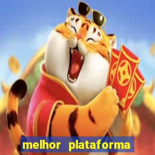 melhor plataforma de jogos para ganhar dinheiro