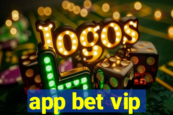 app bet vip