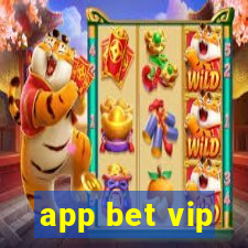 app bet vip