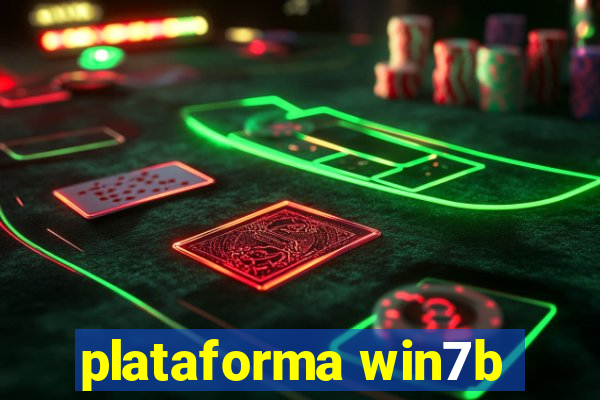 plataforma win7b