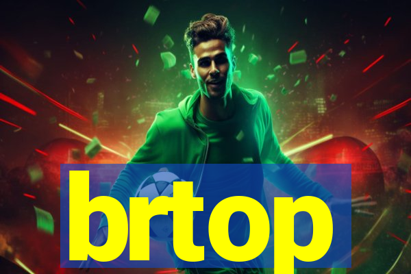 brtop