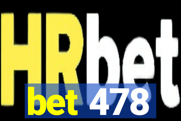 bet 478