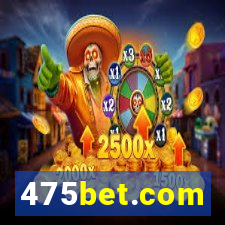 475bet.com