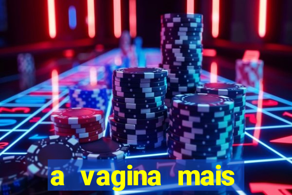 a vagina mais bonita do brasil