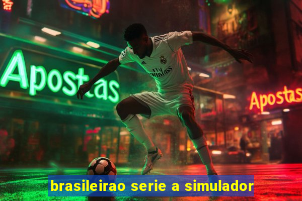 brasileirao serie a simulador