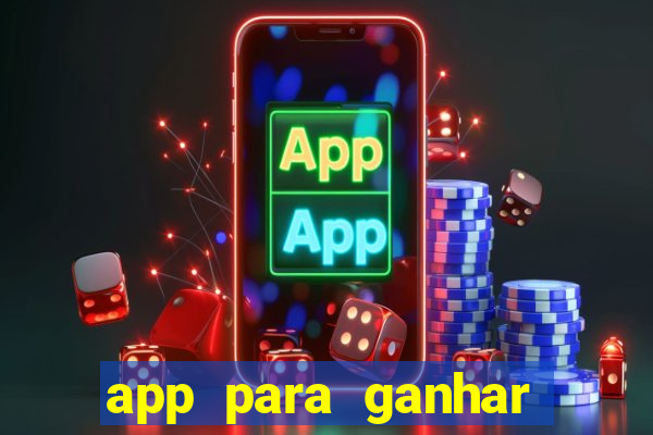 app para ganhar dinheiro de verdade pelo pix