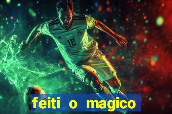 feiti o magico manga ler online