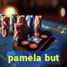 pamela but