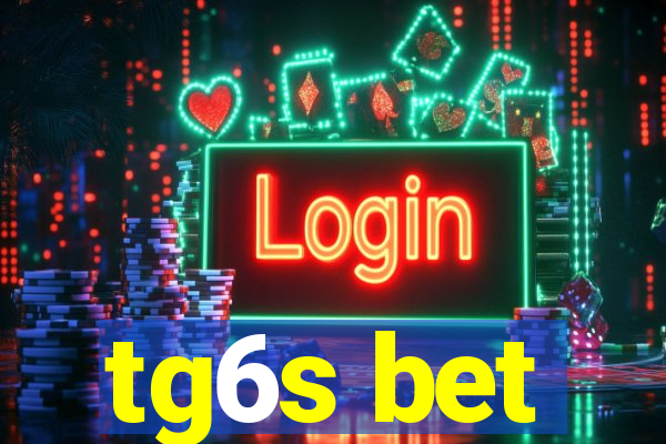 tg6s bet