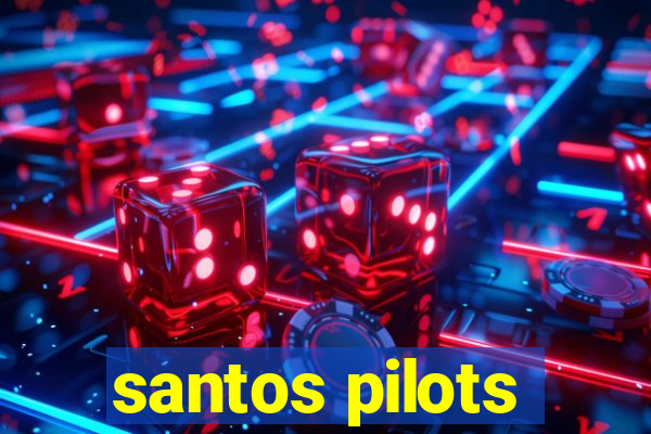 santos pilots