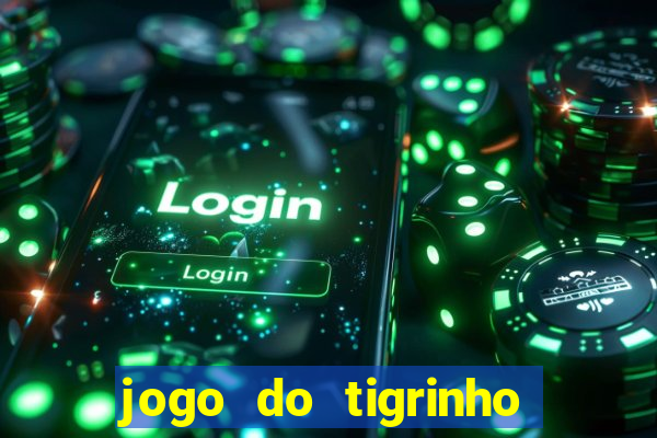 jogo do tigrinho pagando agora