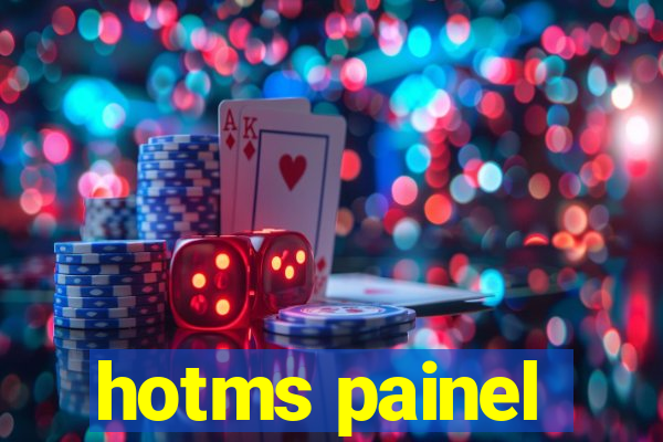 hotms painel