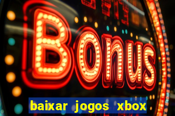 baixar jogos xbox 360 iso usando utorrent