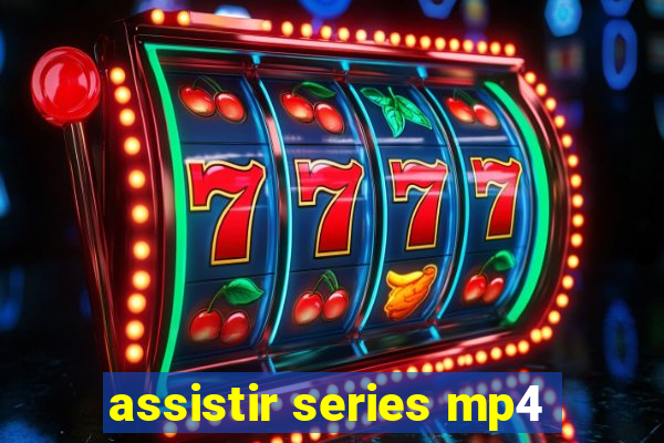 assistir series mp4