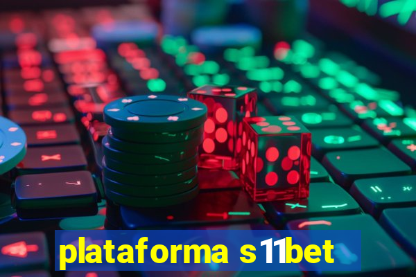 plataforma s11bet