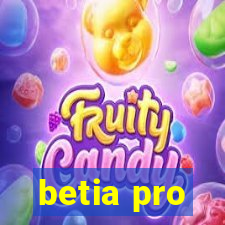 betia pro