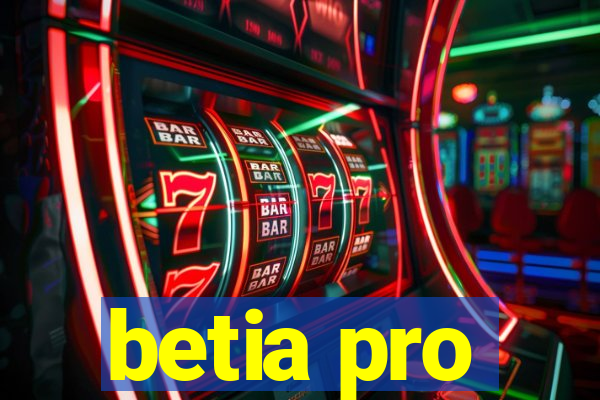 betia pro