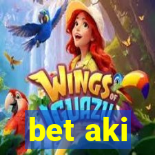 bet aki