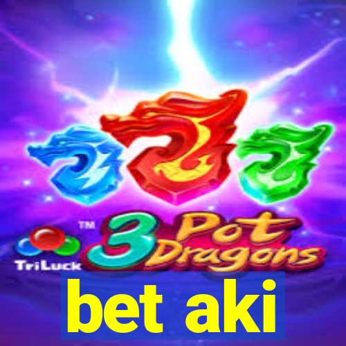 bet aki