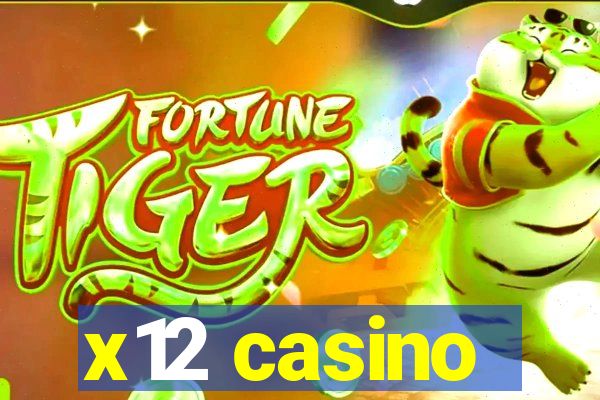 x12 casino