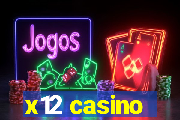 x12 casino