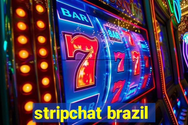 stripchat brazil