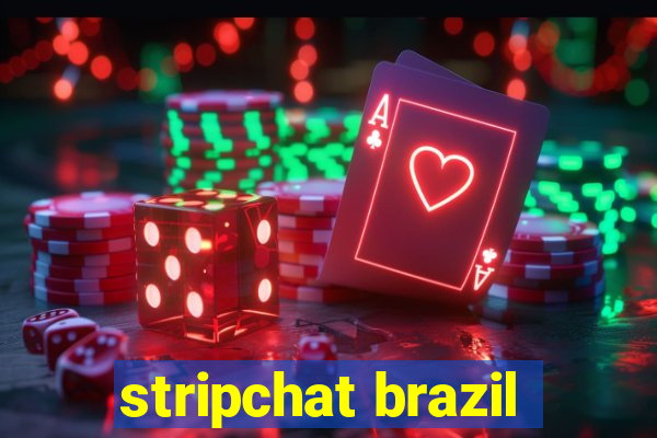 stripchat brazil