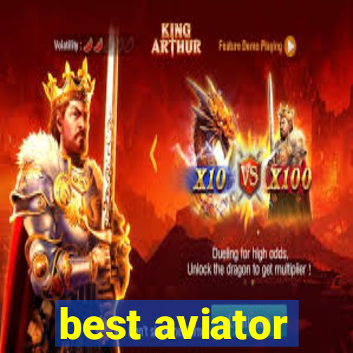 best aviator