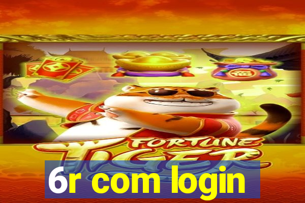 6r com login