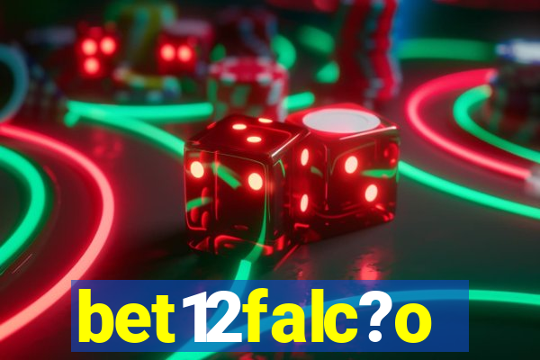 bet12falc?o