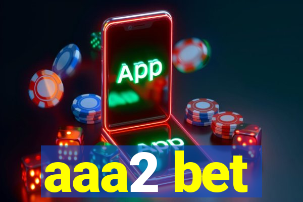 aaa2 bet