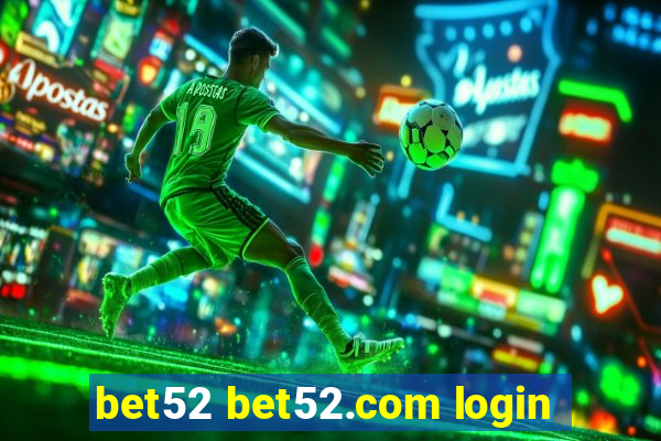 bet52 bet52.com login