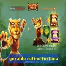 geraldo rufino fortuna